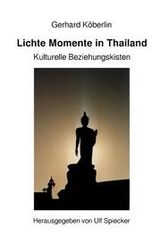 Lichte Momente in Thailand - Kulturelle Beziehungskisten