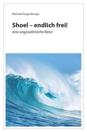 Shoel - endlich frei! - Cover
