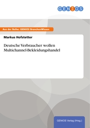 Deutsche Verbraucher wollen Multichannel-Bekleidungshandel