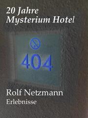 20 Jahre Mysterium Hotel