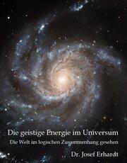 Die geistige Energie im Universum - Cover