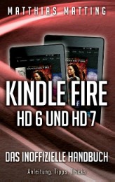 Kindle Fire HD 6 und HD 7 - das inoffizielle Handbuch - Cover