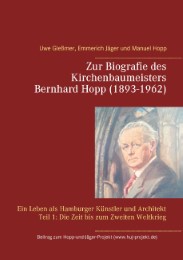 Zur Biografie des Kirchenbaumeisters Bernhard Hopp (1893-1962)
