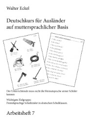 Deutschkurs für Ausländer auf muttersprachlicher Basis - Arbeitsheft 7