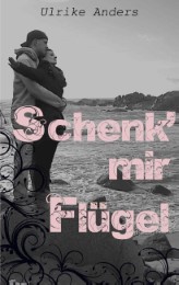 Schenk' mir Flügel - Cover