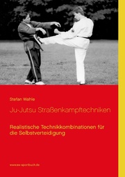 Ju-Jutsu Straßenkampftechniken