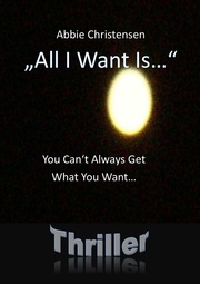 'All I Want Is...' - You Can't Always Get What You Want