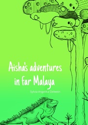 Aisha's adventures in far Malaya