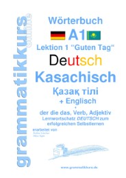 Wörterbuch Deutsch - Kasachisch - Englisch Niveau A1