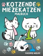 Kotzende Miezekatzen Malbuch