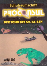 Schulraumschiff Proconsul - Cover