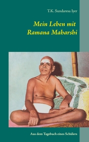 Mein Leben mit Ramana Maharshi