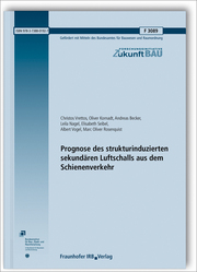 Prognose des strukturinduzierten sekundären Luftschalls aus dem Schienenverkehr. Abschlussbericht - Cover
