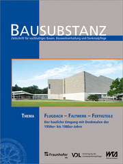 BAUSUBSTANZ Thema: Flugdach - Faltwerk - Fertigteile - Cover