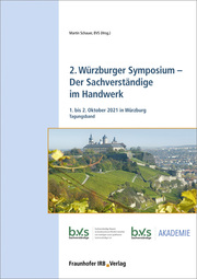 2. Würzburger Symposium - Der Sachverständige im Handwerk.