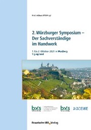 2. Würzburger Symposium - Der Sachverständige im Handwerk.