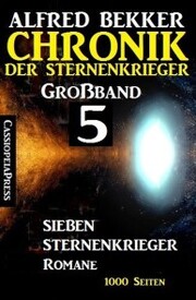 Großband 5 - Chronik der Sternenkrieger: Sieben Sternenkrieger-Romane