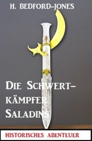 Die Schwertkämpfer Saladins: Der Sphinx Smaragd 9