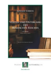 Verfall und Untergang des Römischen Reiches. IV. Band