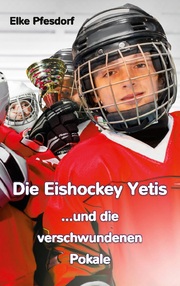 Die Eishockey Yetis ...und die verschwundenen Pokale - Cover