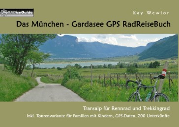 Das München-Gardasee-GPS-RadReiseBuch