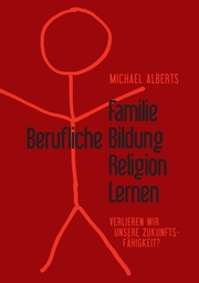 Familie - Berufliche Bildung - Religion - Lernen
