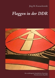 Flaggen in der DDR