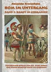 Rom im Untergang - Band 2: Kampf in Germanien - Cover