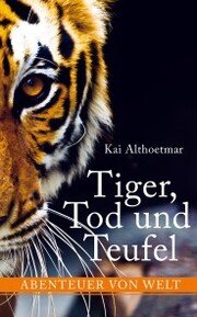 Tiger, Tod und Teufel