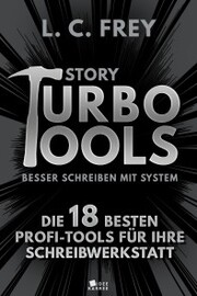Story Turbo Tools: Die 18 besten Profi-Tools für Ihre Schreibwerkstatt