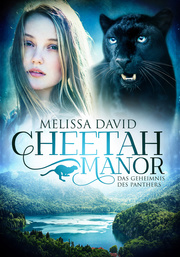 Cheetah Manor - Das Geheimnis des Panthers