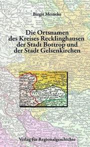 Die Ortsnamen des Kreises Recklinghausen, der Stadt Bottrop und der Stadt Gelsenkirchen