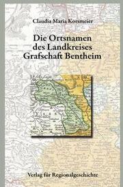 Niedersächsisches Ortsnamenbuch / Die Ortsnamen des Landkreises Grafschaft Bentheim