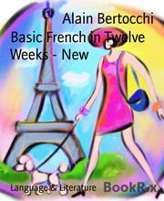 Basic French in Twelve Weeks - New