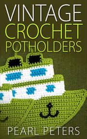 Vintage Crochet Potholders