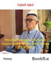 Penulisan Mengenai Shaharom Husain Dalam Akhbar Berita Harian (1959-1991)