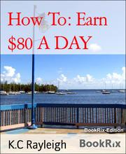 How To: Earn $80 A DAY