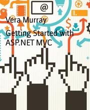 Getting Started with ASP.NET MVC