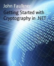 Getting Started with Cryptography in .NET