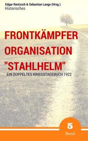 Frontkämpfer Organisation 'Stahlhelm' - Band 5