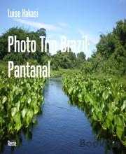 Photo Trip Brazil: Pantanal