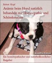 Anämie beim Hund natürlich behandeln mit Homöopathie und Schüsslersalzen - Cover