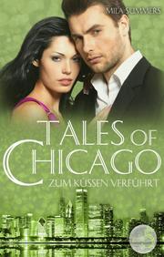Zum Küssen verführt (Tales of Chicago 5)