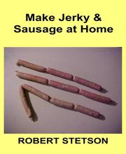 Make Jerky & Sausage at Home