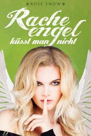 Racheengel küsst man nicht (Liebesroman) - Cover