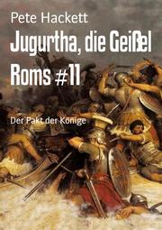 Jugurtha, die Geißel Roms 11 - Cover