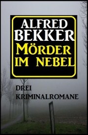 Mörder im Nebel: Drei Kriminalromane - Cover