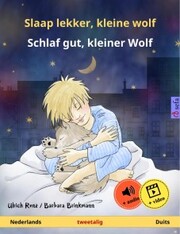 Slaap lekker, kleine wolf - Schlaf gut, kleiner Wolf (Nederlands - Duits)