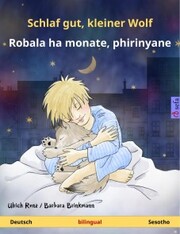 Schlaf gut, kleiner Wolf - Robala ha monate, phirinyane (Deutsch - Sesotho)