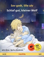 Sov godt, lille ulv - Schlaf gut, kleiner Wolf (norsk - tysk)
